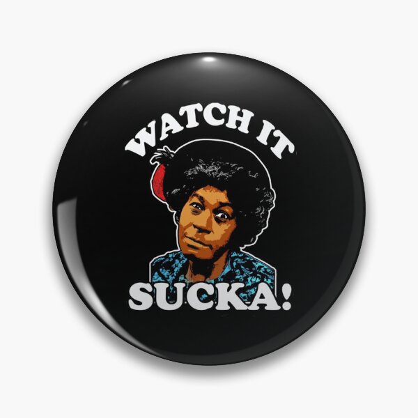 Item preview, Wah'chit Sucka! - Aunt Esther - Sanford & Son designed and sold by SanfordFerreira.