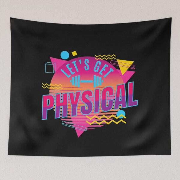 Item preview, Lets get physical | Totally Rad 90s Style Workout Gym Retro designed and sold by ZacharyMarcus.