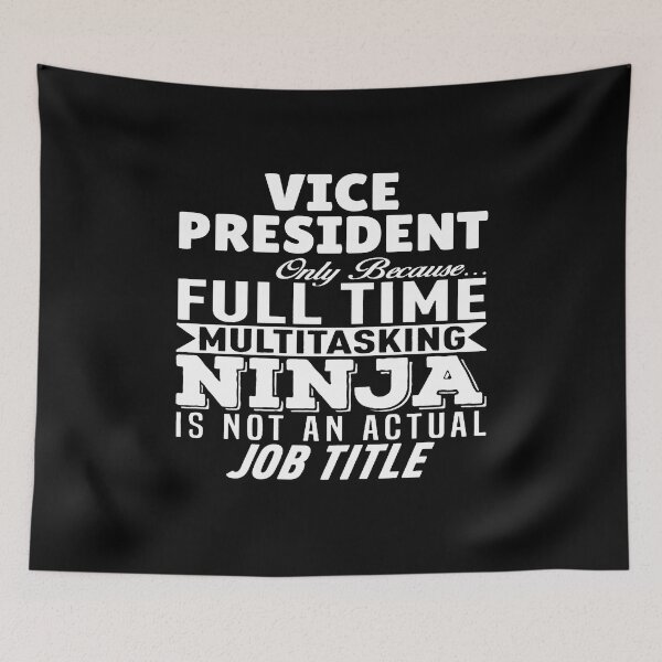 Item preview, Vice President Multitasking Ninja designed and sold by clickmostro.