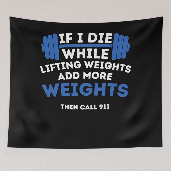 Item preview, If I Die While Lifting Weights - Powerlifting Workout Gym designed and sold by ZacharyMarcus.