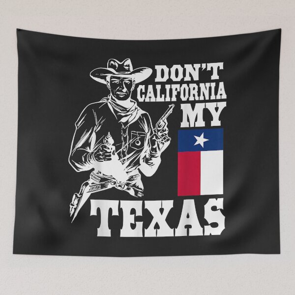 Item preview, Don't California My Texas Conservative Texan Cowboy Flag designed and sold by anitaruthp.