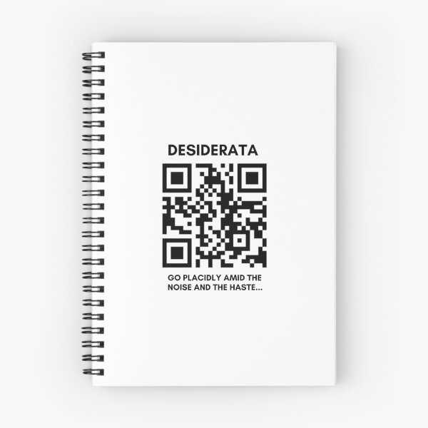 Item preview, Desiderata by Max Ehrmann QR Code designed and sold by KaARTehan.