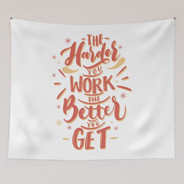 Item preview, The harder you work the better you get designed and sold by Black Maverik Estore.