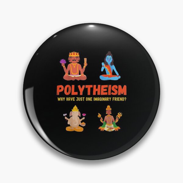 Item preview, Polytheism Why Have Just One Imaginary Friend designed and sold by Norwood Legros.