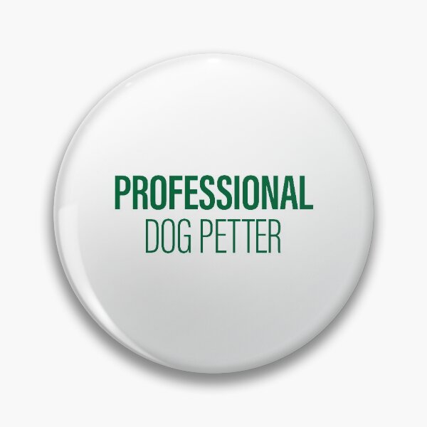 Item preview, Professional Dog Petter (Green) designed and sold by thedogewhispers.