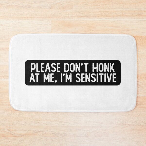 Item preview, Please Don't Honk At Me I'm Sensitive Funny Biker designed and sold by Sour Soul.