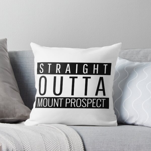 Item preview, Straight Outta Mount Prospect Illinois  designed and sold by Teelogic.