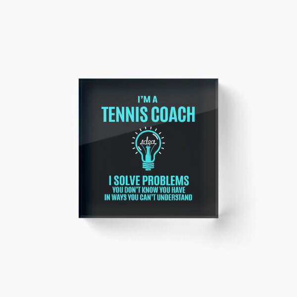 Item preview, Tennis Coach T Shirt - Tennis Coach I Solve Problems Gift Item Tee designed and sold by slinkardru.