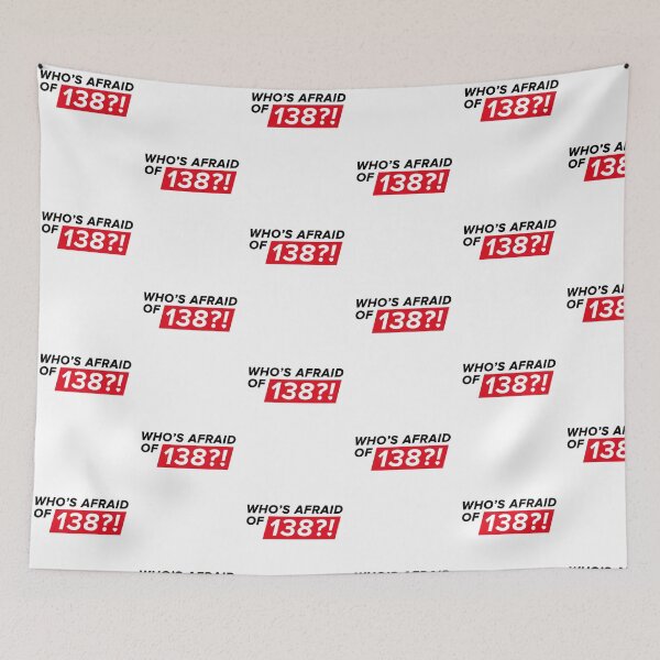 Item preview, Who's afraid of 138?! designed and sold by Dannydoesrock.