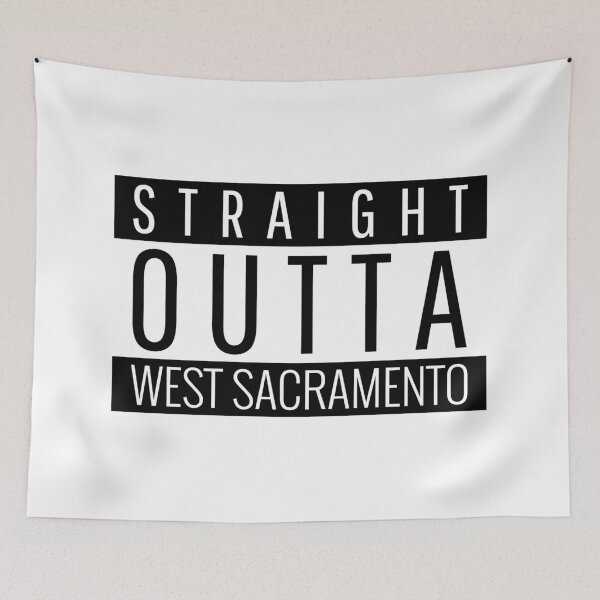Item preview, Straight Outta West Sacramento California  designed and sold by Teelogic.