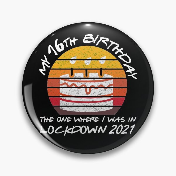 Item preview, My 16th Birthday - 2021 The One Where I was in lockdown retro sunset designed and sold by REApparelCo.