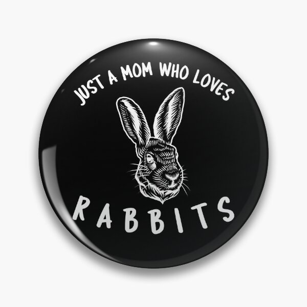 Item preview, Just A Mom Who Loves Rabbits -funny bunny design in white text designed and sold by katiekendall.