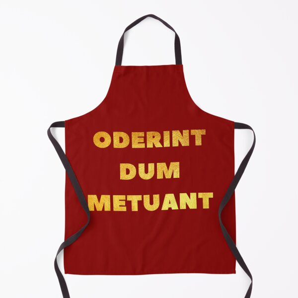 Item preview, Let them hate, so long as they fear. ODERINT DUM METUANT (4) designed and sold by DotorEaon.