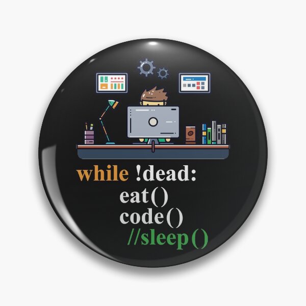 Item preview, While !Dead Code Eat Sleep - Programming Jokes designed and sold by Programming Jokes.