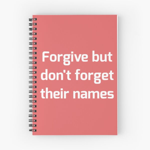 Item preview, Forgive but don't forget their names designed and sold by designfy.