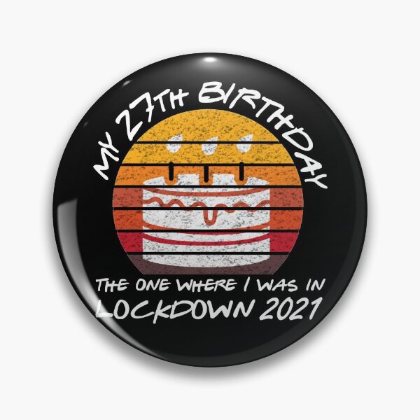 Item preview, My 27th Birthday - 2021 The One Where I was in lockdown retro sunset designed and sold by REApparelCo.