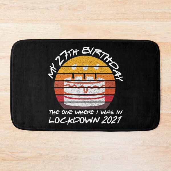 Item preview, My 27th Birthday - 2021 The One Where I was in lockdown retro sunset designed and sold by REApparelCo.