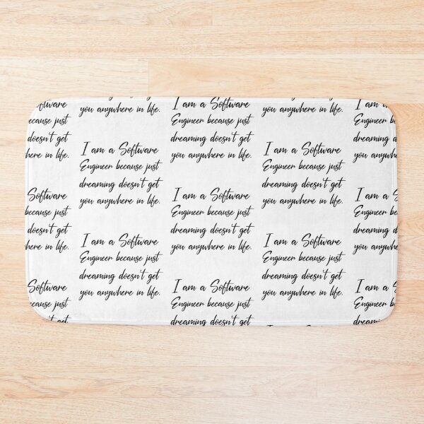 Item preview, I'm a software engineer because just dreaming doesn't get you anywhere in life. designed and sold by Westorm.