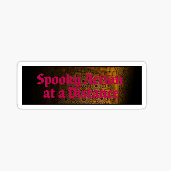 Item preview, SPOOKY ACTION AT A DISTANCE designed and sold by ulalume93.