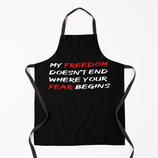Item preview, My Freedom Doesn't End Where Your Fear Begins designed and sold by Dibes94.