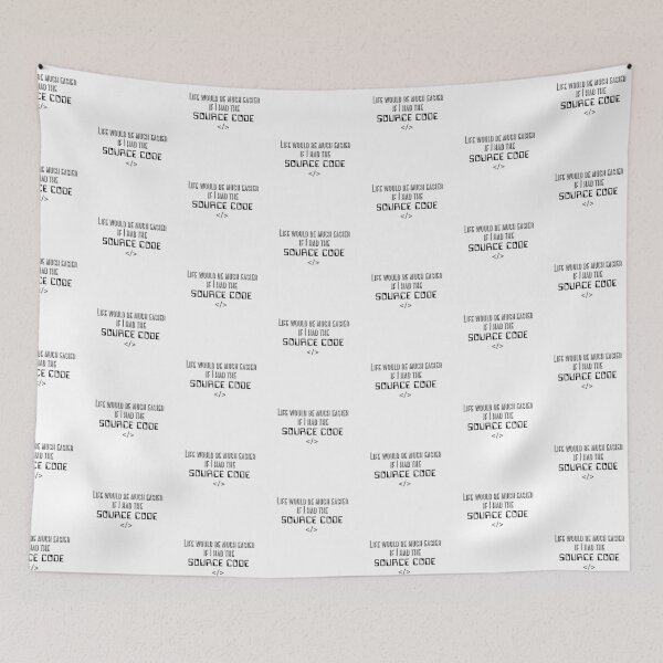 Item preview, Life would be much easier if I had the source code. designed and sold by Westorm.