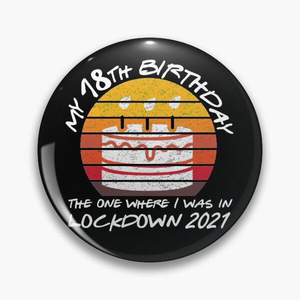 Item preview, My 18th Birthday - 2021 The One Where I was in lockdown retro sunset designed and sold by REApparelCo.
