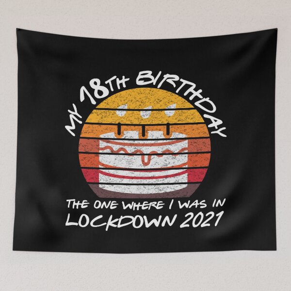 Item preview, My 18th Birthday - 2021 The One Where I was in lockdown retro sunset designed and sold by REApparelCo.