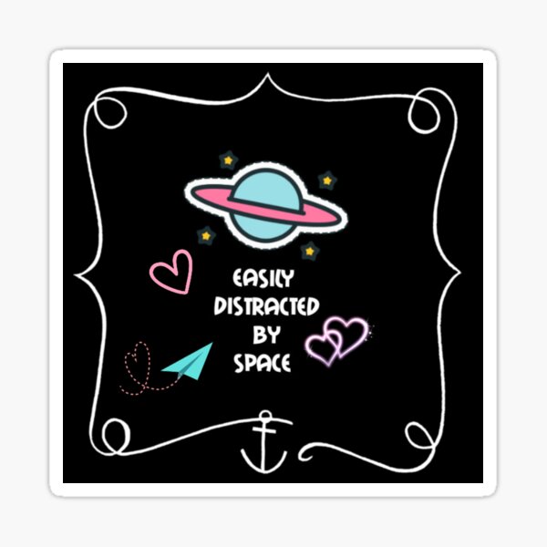 Item preview, Easily Distracted By Space designed and sold by ZubiyaArt.