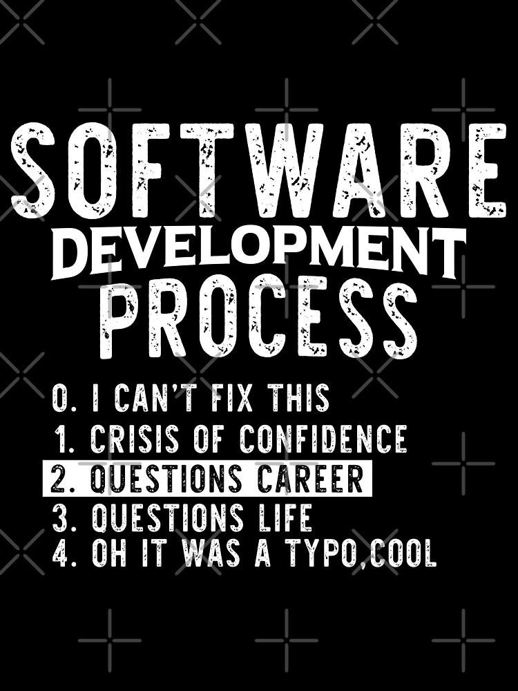 Thumbnail 7 of 7, Oversized T-Shirt, Software Development Process - Programming Jokes designed and sold by Programming Jokes.