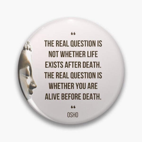 Item preview, Motivational Quote | Osho | The real question is not whether life exists after death ... designed and sold by RetComly.