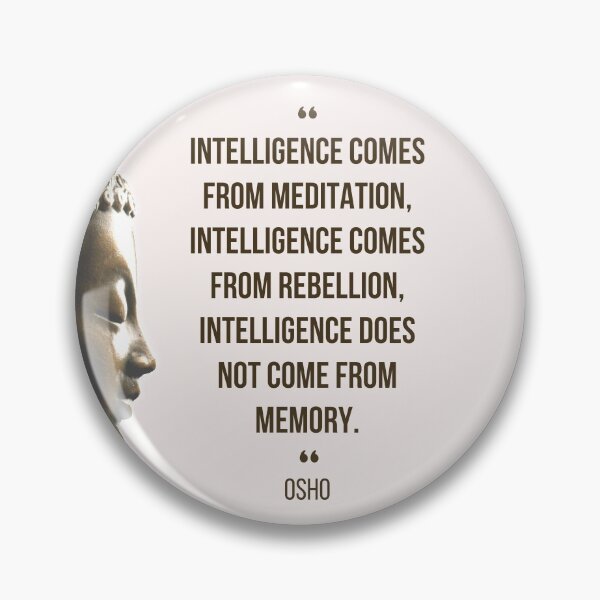 Item preview, Motivational Quote | Osho | Intelligence comes from meditation ... designed and sold by RetComly.