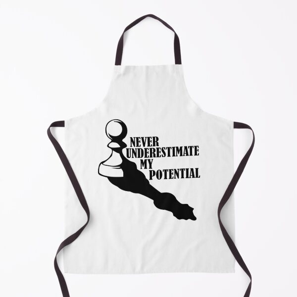 Item preview, NEVER UNDERESTIMATE MY POTENTIAL - Chess forever designed and sold by KHAOTICSHOP.