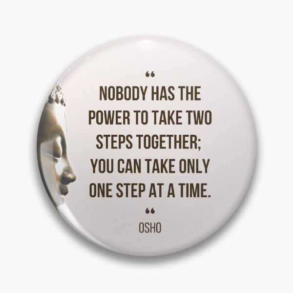 Item preview, Motivational Quote | Osho | Nobody has the power to take two steps together ... designed and sold by RetComly.