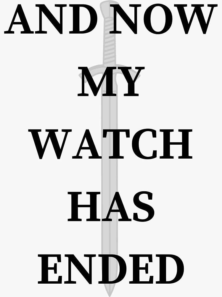 and-now-my-watch-has-ended-sticker-for-sale-by-wearaquote-redbubble