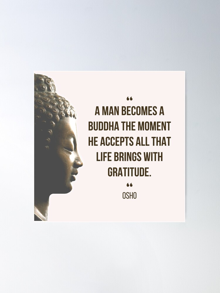 Motivational Quote | Osho | A man becomes a Buddha the moment he accepts   | Poster