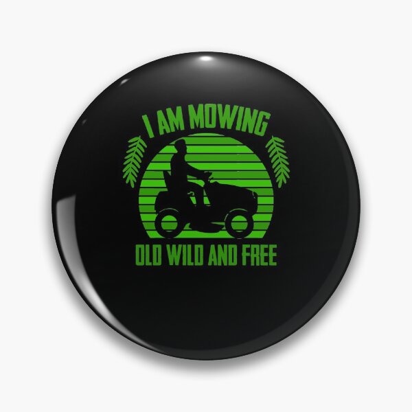 Item preview, I Am Mowing Old Wild And Free Lawn Experts Lawn Mower designed and sold by Nessshirts.