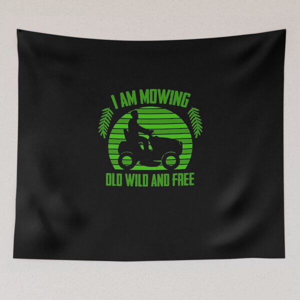 Item preview, I Am Mowing Old Wild And Free Lawn Experts Lawn Mower designed and sold by Nessshirts.