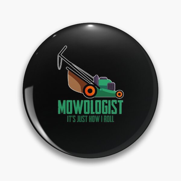 Item preview, Mowologist It's Just How I Roll Mower Mowing Tractor designed and sold by Nessshirts.