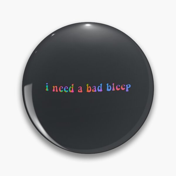 Item preview, i need a bad bleep (addison rae) designed and sold by WinstonFrasera.