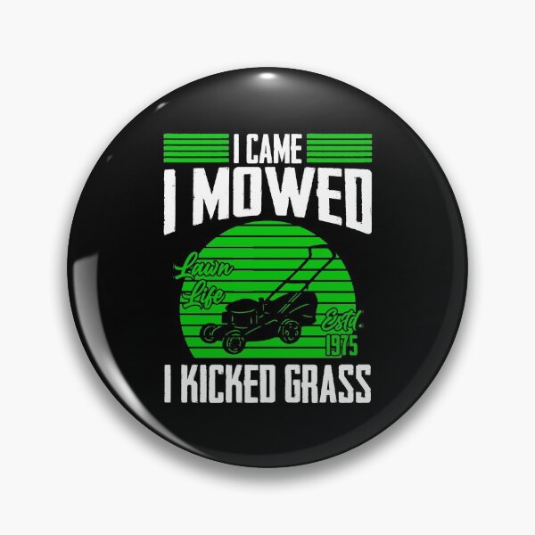 Item preview, I Came I Mowed I Kicked Grass Lawn Mower Mowing Tractor designed and sold by Nessshirts.
