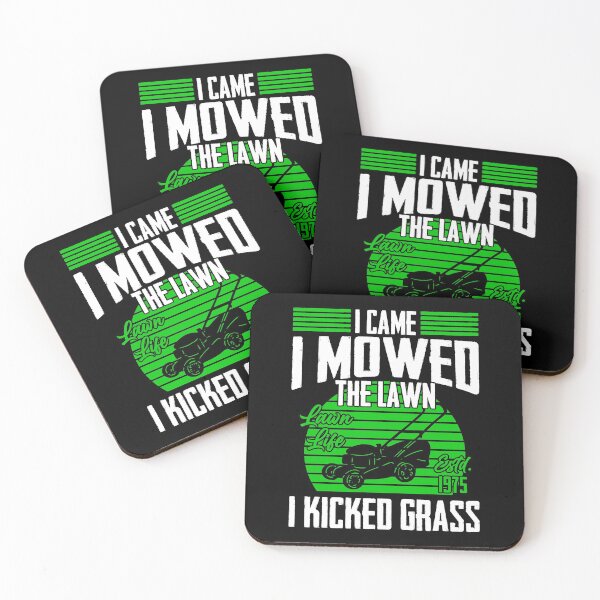 Item preview, I Came I Mowed The Lawn I Kicked Grass Mower Swathers designed and sold by Nessshirts.