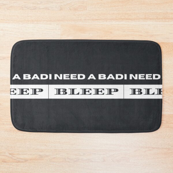 Item preview, I need a bad bleep tiktok meme designed and sold by WinstonFrasera.