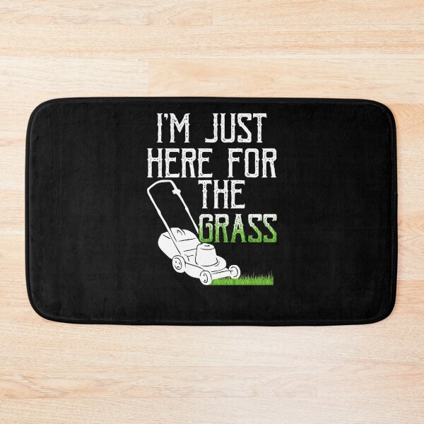 Item preview, I'm Just Here For The Grass Passionate Gardener Swathers designed and sold by Nessshirts.