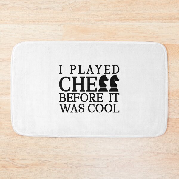 Item preview, ▶ ️I PLAYED CHESS BEFORE IT WAS COOL ◀ ️ designed and sold by KHAOTICSHOP.