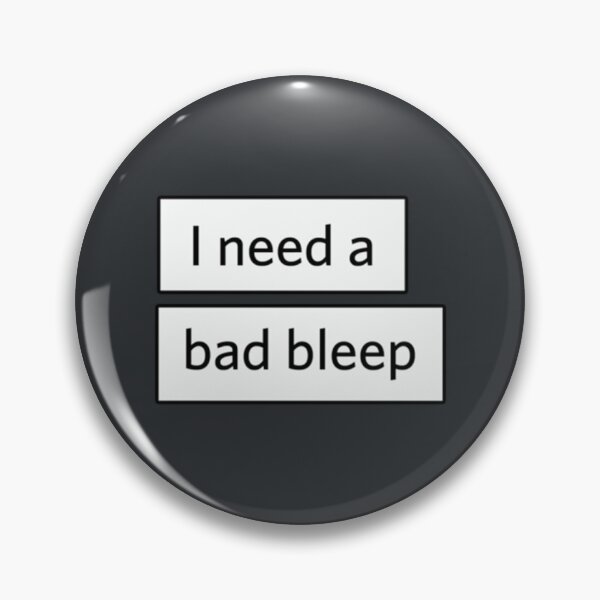 Item preview, I Need a Bad Bleep UmberPng designed and sold by WinstonFrasera.