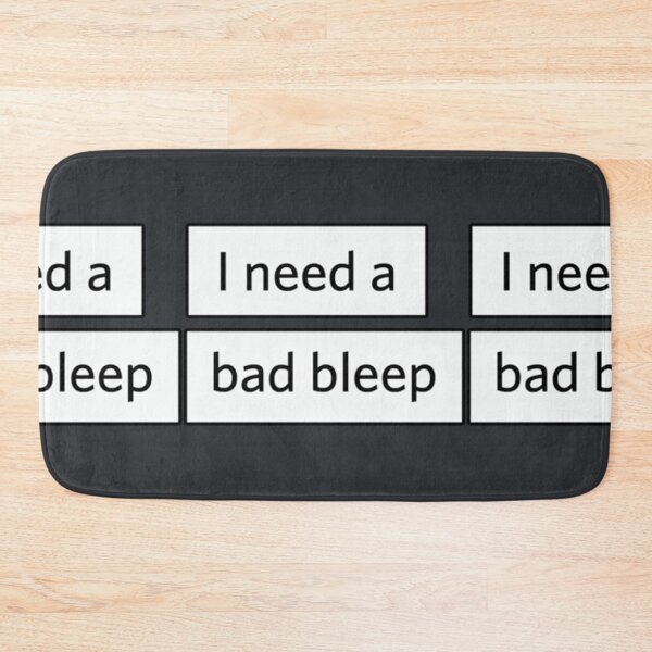 Item preview, I Need a Bad Bleep UmberPng designed and sold by WinstonFrasera.