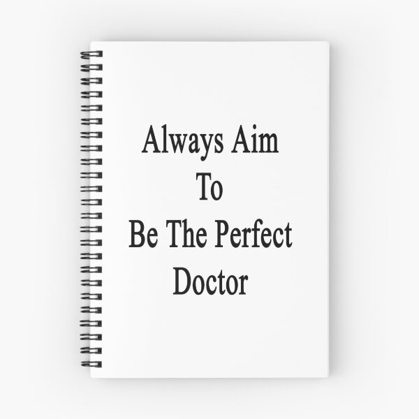 Item preview, Always Aim To Be The Perfect Doctor  designed and sold by supernova23.