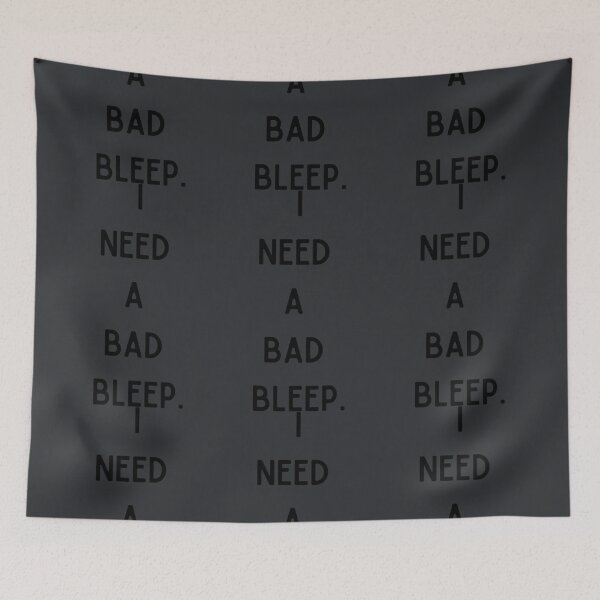 Item preview, I need a bad bleep. designed and sold by WinstonFrasera.