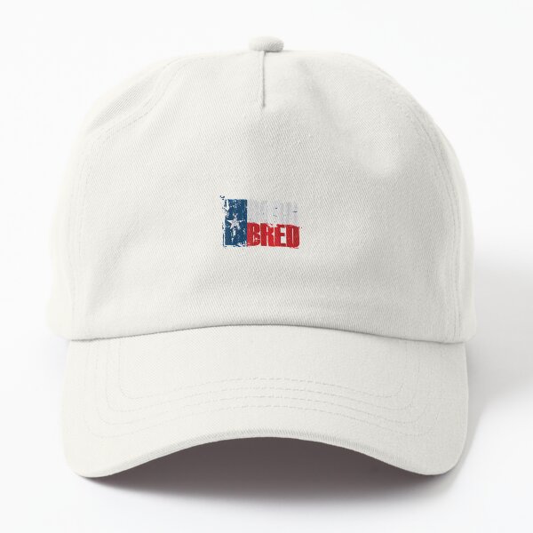Texas Born and Bred s Dad Hat