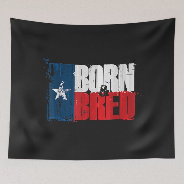 Item preview, Texas Born and Bred s designed and sold by anitaruthp.